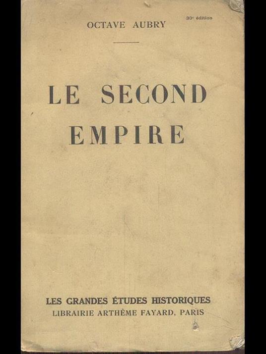 Le second empire - Octave Aubry - copertina