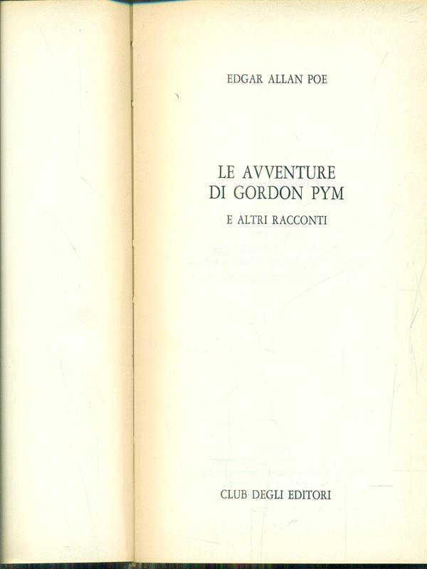 Le avventure di gordon Pym e altri racconti