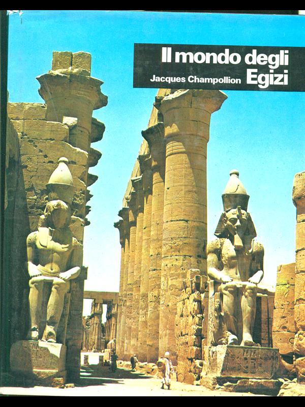 Il mondo degli egizi