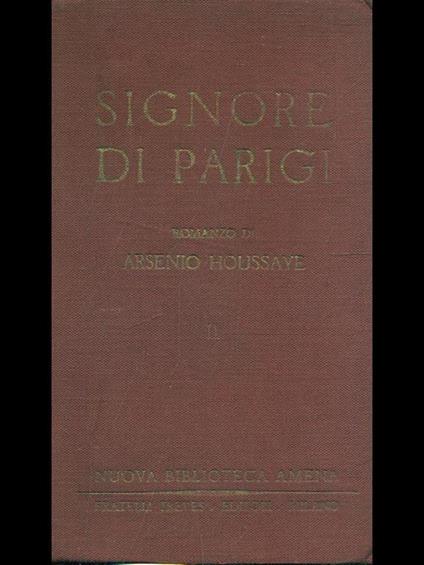 Signore di Parigi. Vol. 2 - Arséne Houssaye - copertina