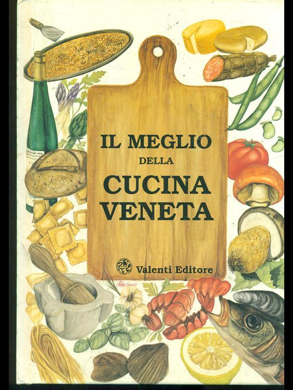 Il meglio della cucina veneta