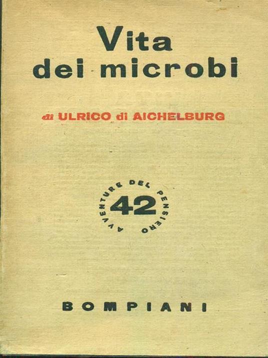 Vita dei microbi - Ulrico Di Aichelburg - copertina