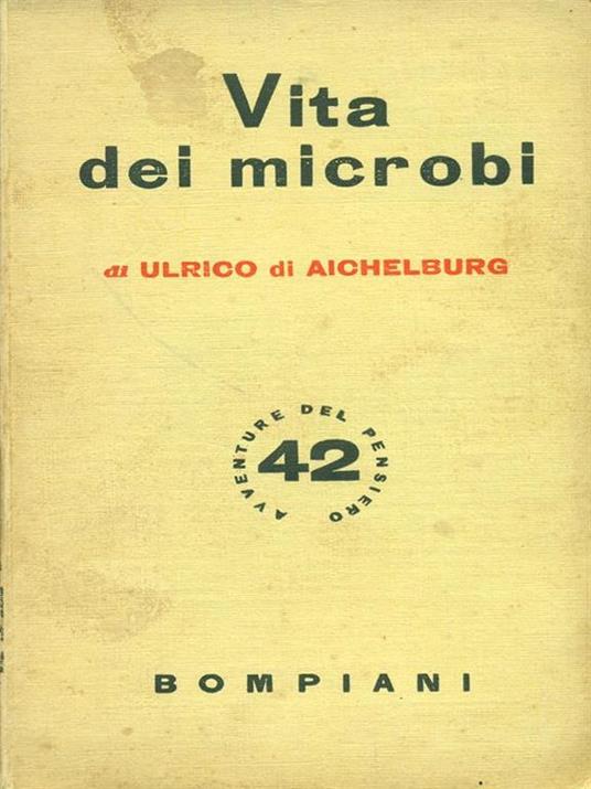 Vita dei microbi - Ulrico Di Aichelburg - copertina