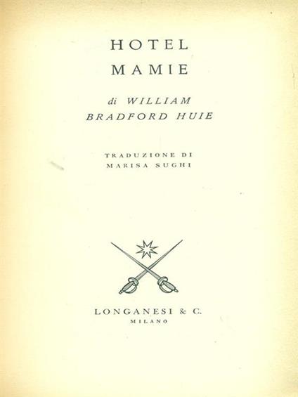 Hotel Mamie - William Bradford Huie - copertina