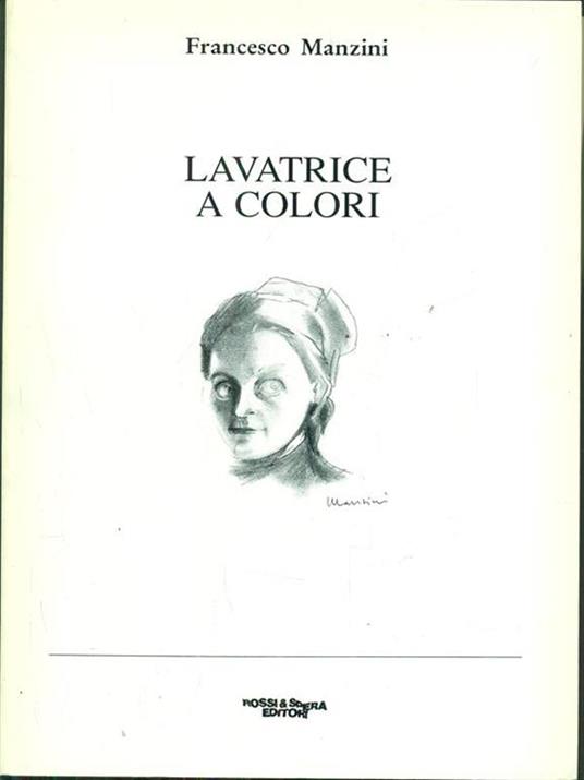 Lavatrice a colori. L'arca dei quattro cantoni - Francesco Manzini - copertina