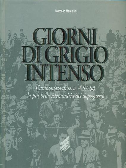 Giorni di grigio intenso - Marcello Marcellini - copertina