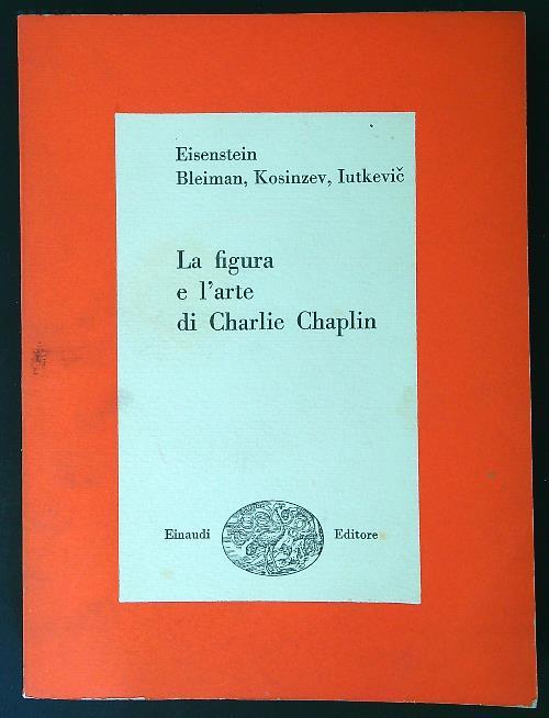 La figura e l'arte di Charlie Chaplin