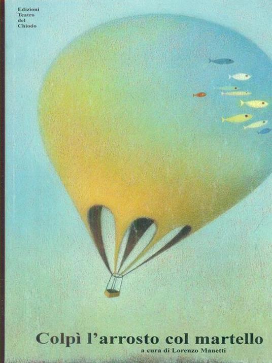 Colpi l'arrosto col martello - Lorenzo Manetti - copertina