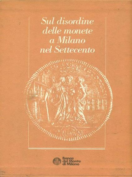 Sul disordine delle monete a Milano nel Settecento - copertina