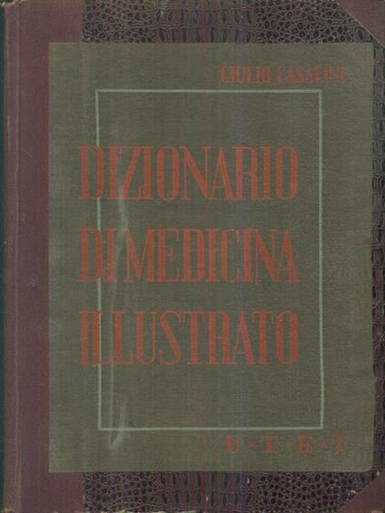 dizionario di medicina illustrato 2vv - Giulio Casalini - copertina