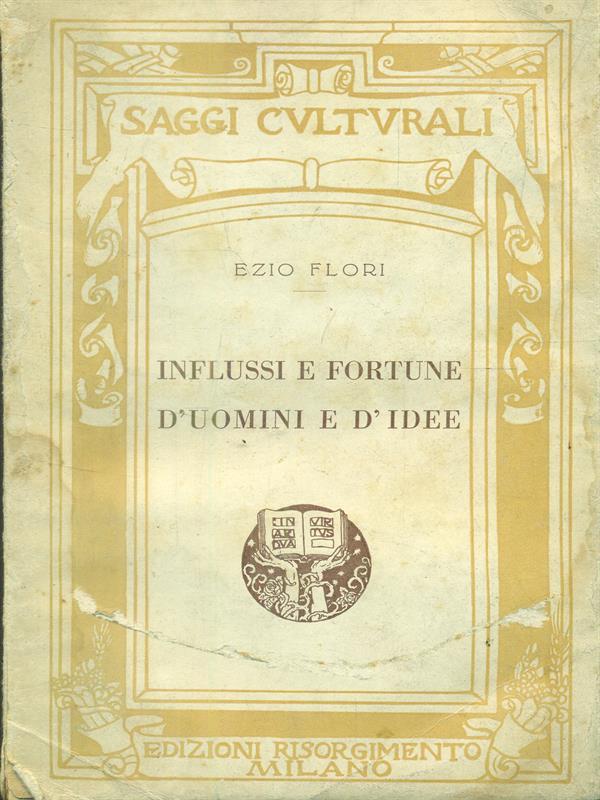 Influssi e fortune d'uomini e d'idee
