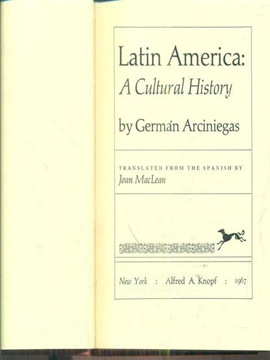 Latin America A cultural History - Germàn Arciniegas - copertina