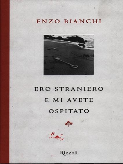 Ero straniero e mi avete ospitato - enzo Bianchi - copertina