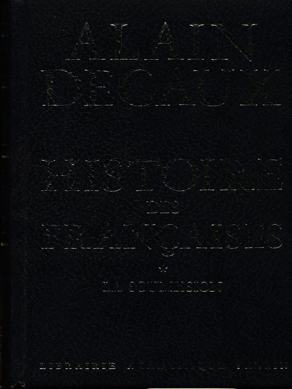 Histoire des francaises. La soumission
