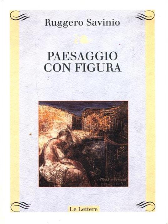 Paesaggio con figura - Ruggero Savinio - copertina