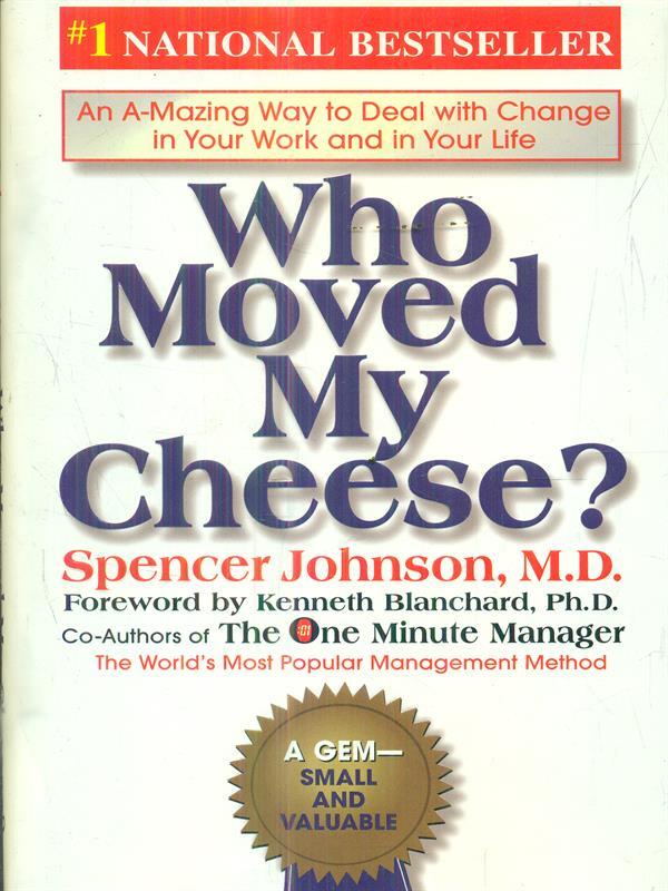 Who Moved My Cheese?