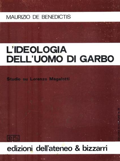 L' ideologia dell'uomo di garbo. Studio su Lorenzo Magalotti - Maurizio De Benedictis - copertina