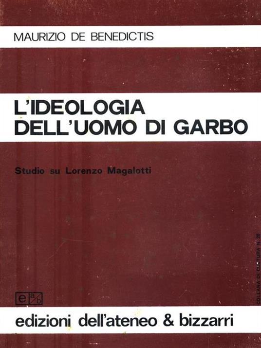 L' ideologia dell'uomo di garbo. Studio su Lorenzo Magalotti - Maurizio De Benedictis - copertina