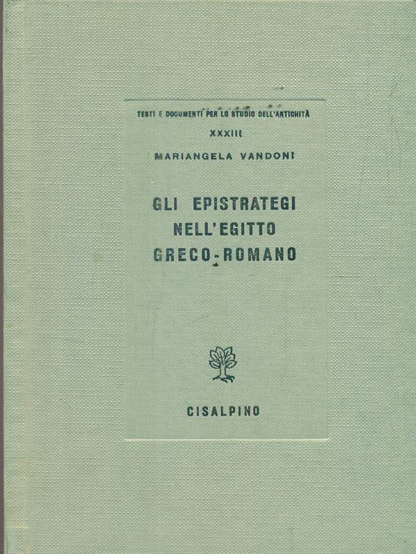 Gli epistrategi nell'Egitto greco-romano