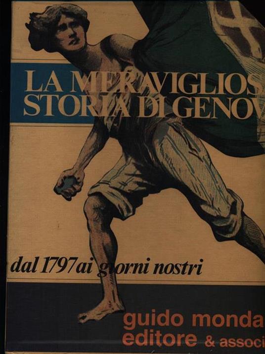 La meravigliosa storia di Genova dal 1797 ai giorni nostri 6vv - Maurizio Lamponi - copertina