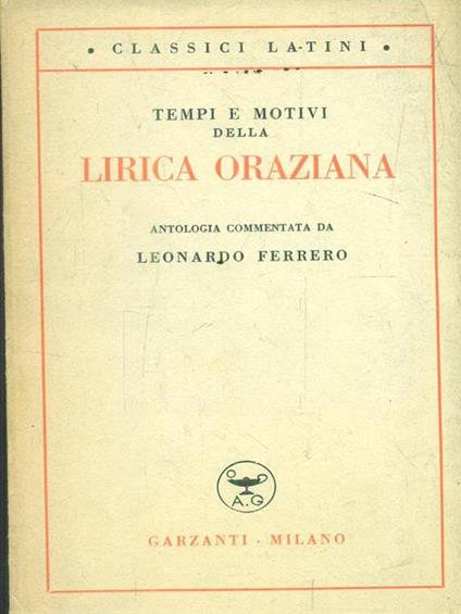Tempi e motivi della lirica oraziana - Leonardo Ferrero - copertina