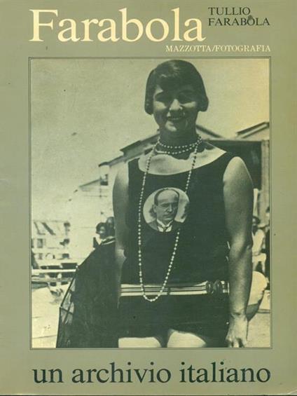 Farabola. Un archivio italiano. Ediz. illustrata - copertina