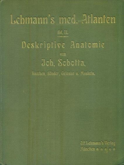 Lehmann's med. Atlanten Bd. II. Deskriptive Anatomie I - J. Sobotta - copertina