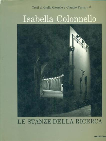 Isabella Colonnello: Le stanze della ricerca - Giulio Giorello - copertina