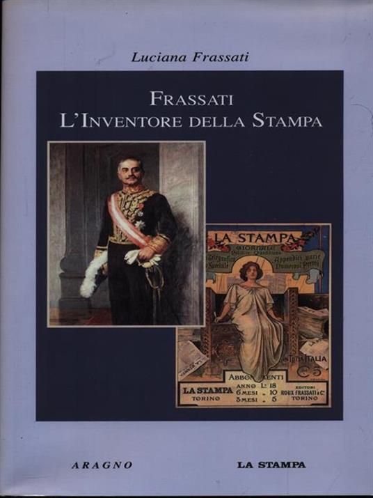 Frassati l'inventore della stampa - Luciana Frassati - copertina