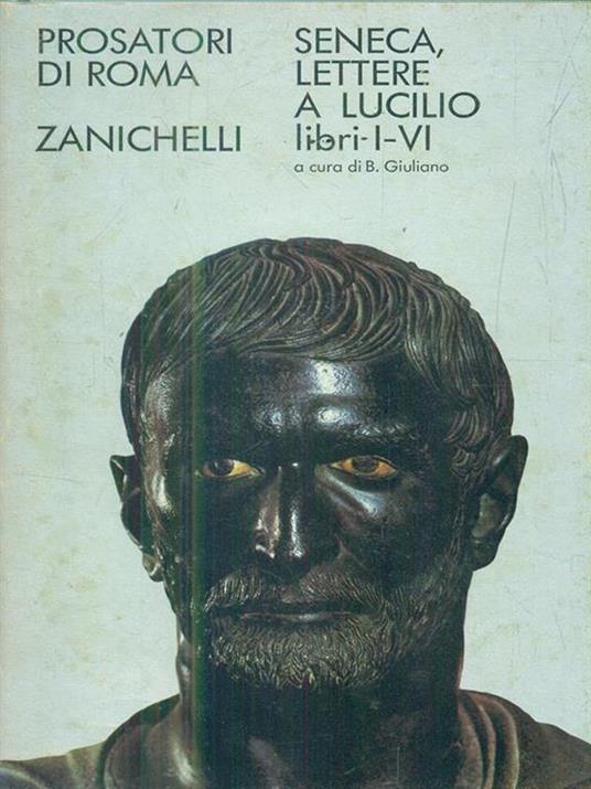 Lettere a Lucilio. Libri I-VI - Lucio Anneo Seneca - copertina