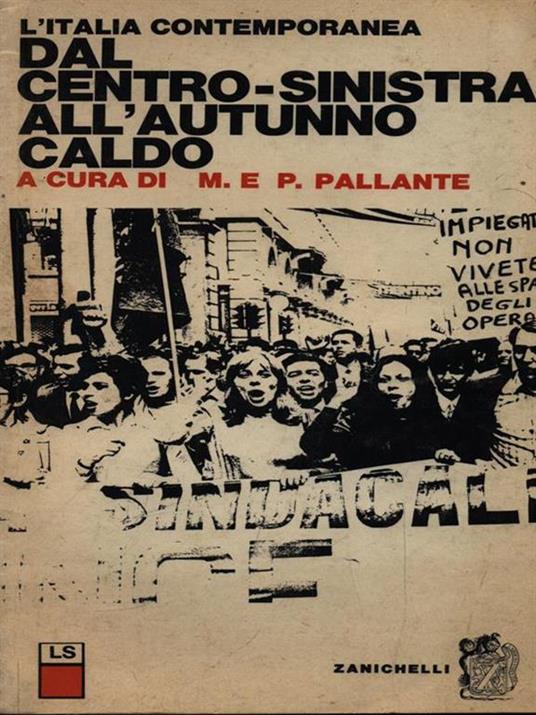 Dal centro-sinistra all'autunno caldo - M.E.P. Pallante - copertina