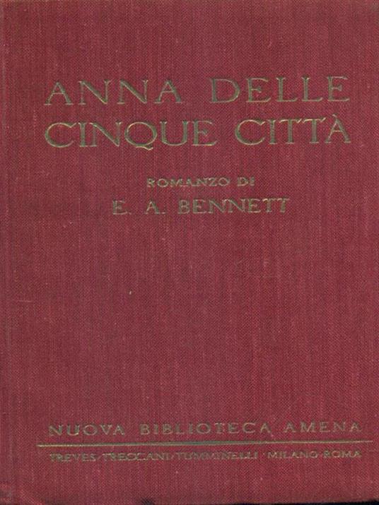 Anna delle cinque città - Arnold Bennett - copertina