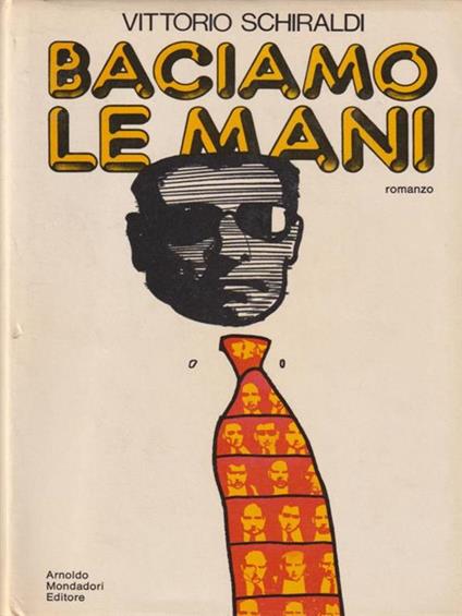 Baciamo le mani - Vittorio Schiraldi - copertina