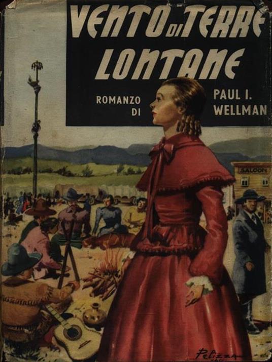 Vento di terre lontane - Paul I. Wellman - copertina