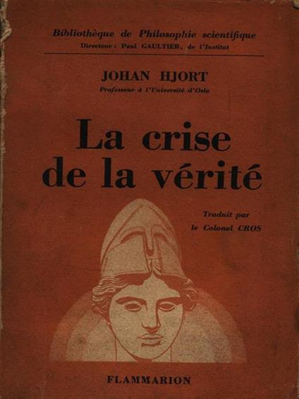 La crise de la vérité - Johan Hjort - copertina