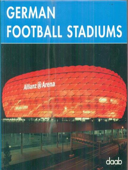German football stadiums. Ediz. multilingue - copertina