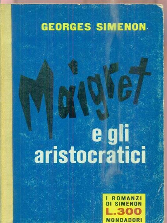 Maigret e gli aristocratici - Georges Simenon - copertina