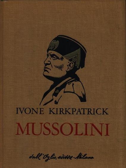 Mussolini - Ivone Kirkpatrick - copertina