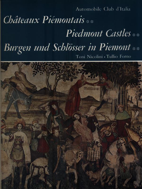 Chateaux Piemontais, Piedmont Castles, Burgen und Schlosser in Piedmont 2