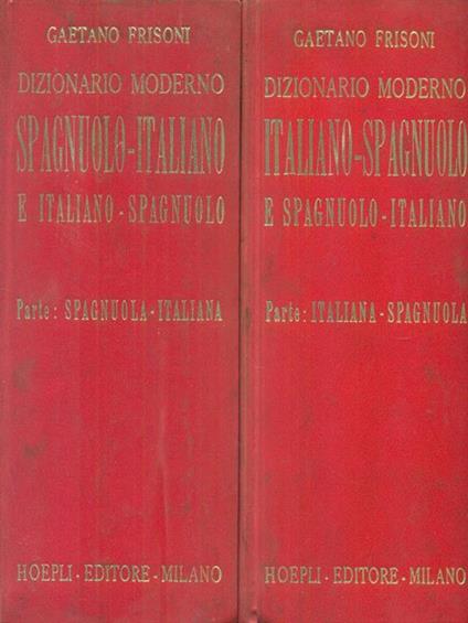 Dizionario moderno Italiano-Spagnuolo 2 vol - Gaetano Frisoni - copertina