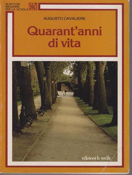 Quarant'anni di vita - Augusto Cavalire - copertina