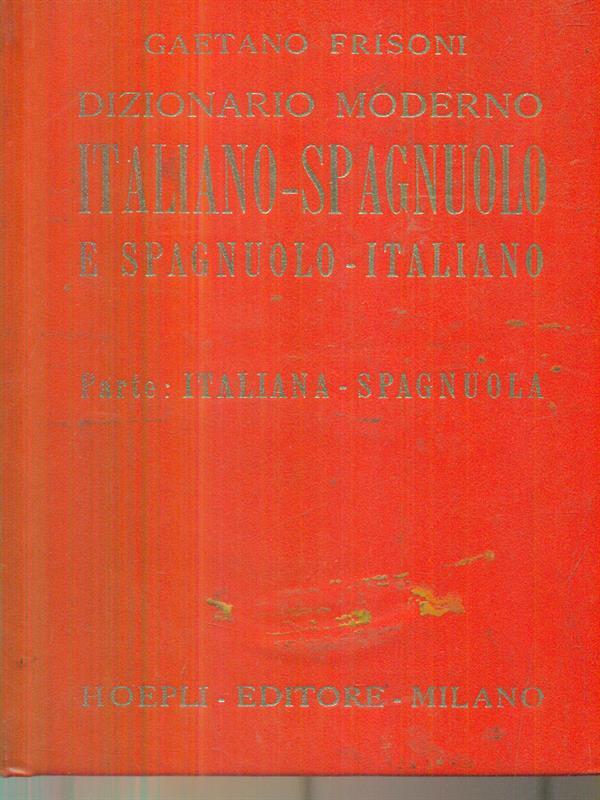 Dizionario moderno italiano-spagnolo e spagnolo-italiano