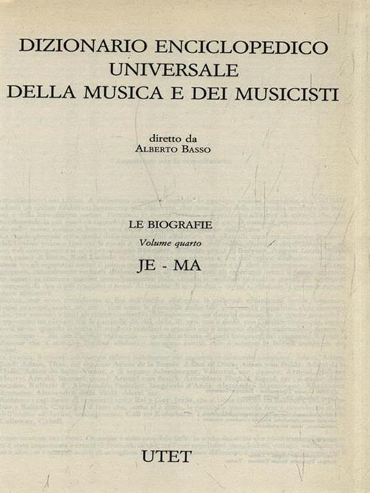 Dizionario della musica e dei musicisti. Le biografie IV JE-MA - Alberto Basso - copertina