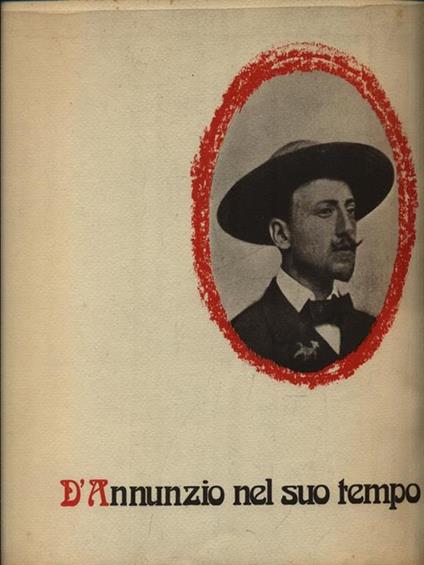   D'Annunzio nel suo tempo - copertina