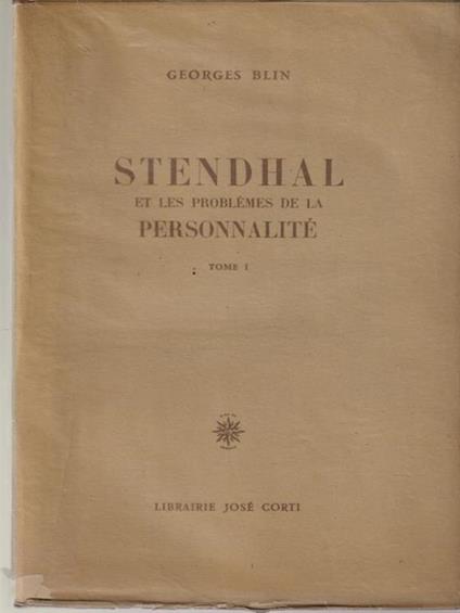   Stendhal et les problemes de la personnalitè - Georges Blin - copertina