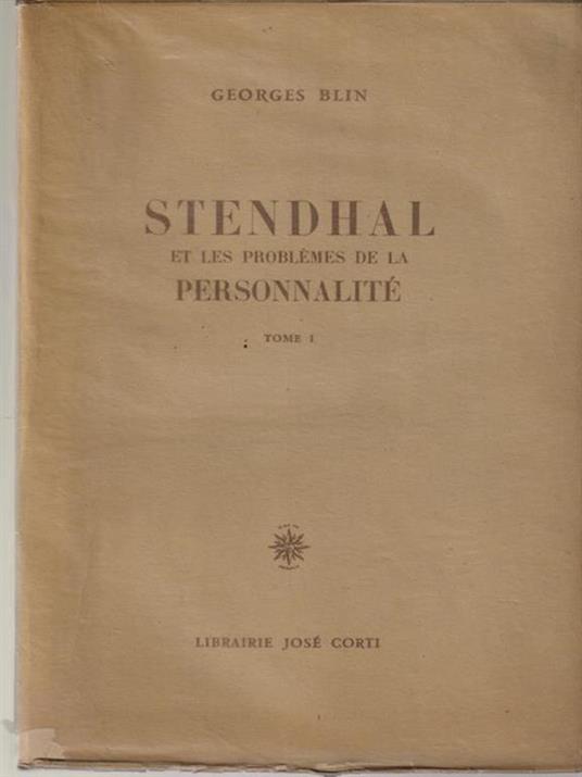   Stendhal et les problemes de la personnalitè - Georges Blin - copertina
