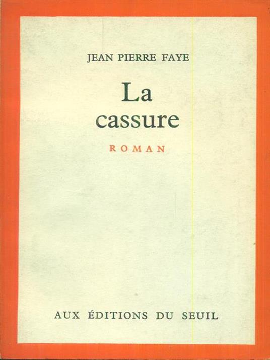 La  cassure - Jean Pierre Faye - copertina