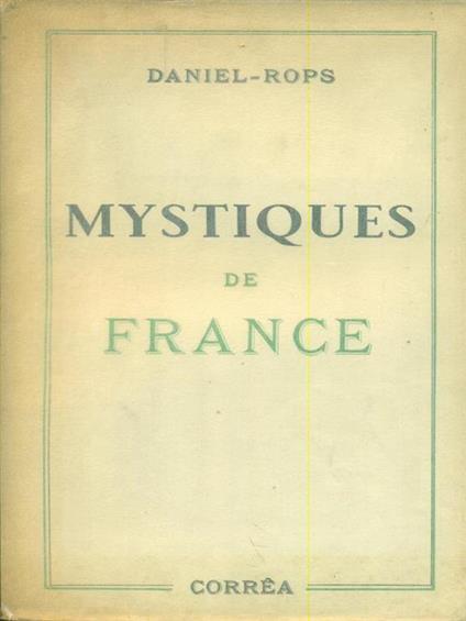   Mystiques de France - Henri Daniel Rops - copertina