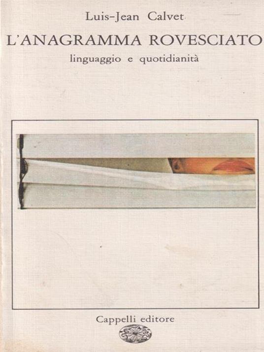 L' anagramma rovesciato - Luis-Jean Calvet - copertina