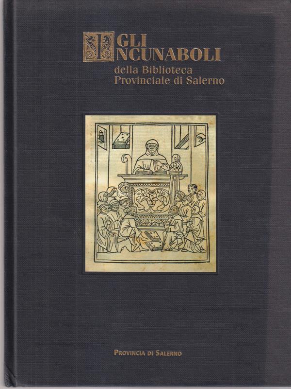 Gli Gli incunabili della Biblioteca provinciale di Salerno